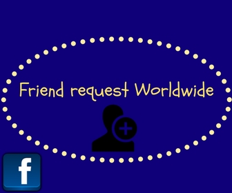 Friend request Worldwide